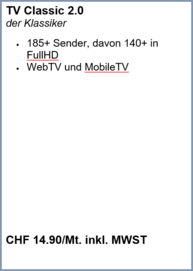 Das klassische TV Abo ohne zusätzliche Funktionen. 185+ Sender, davon 140+ in FullHD